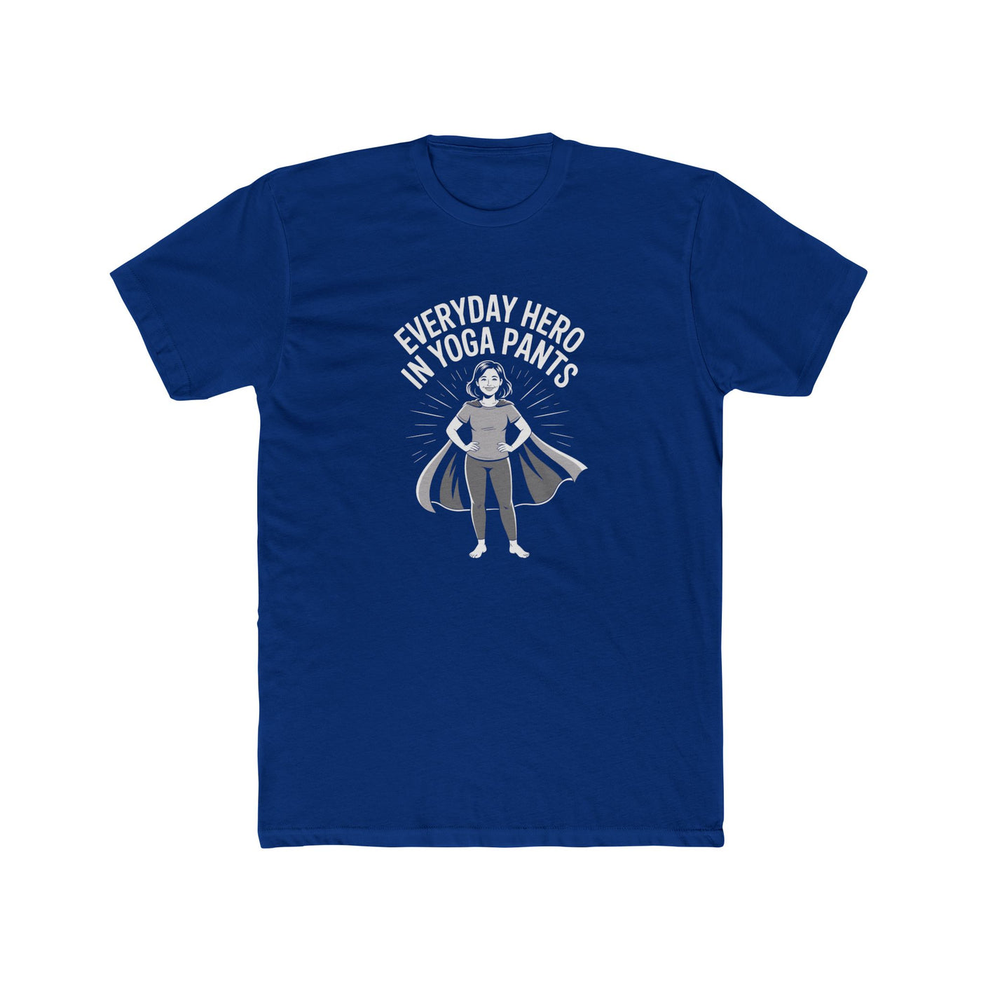Everyday Hero in Yoga Pants Tee