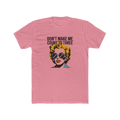 Don't Make Me Count to Three