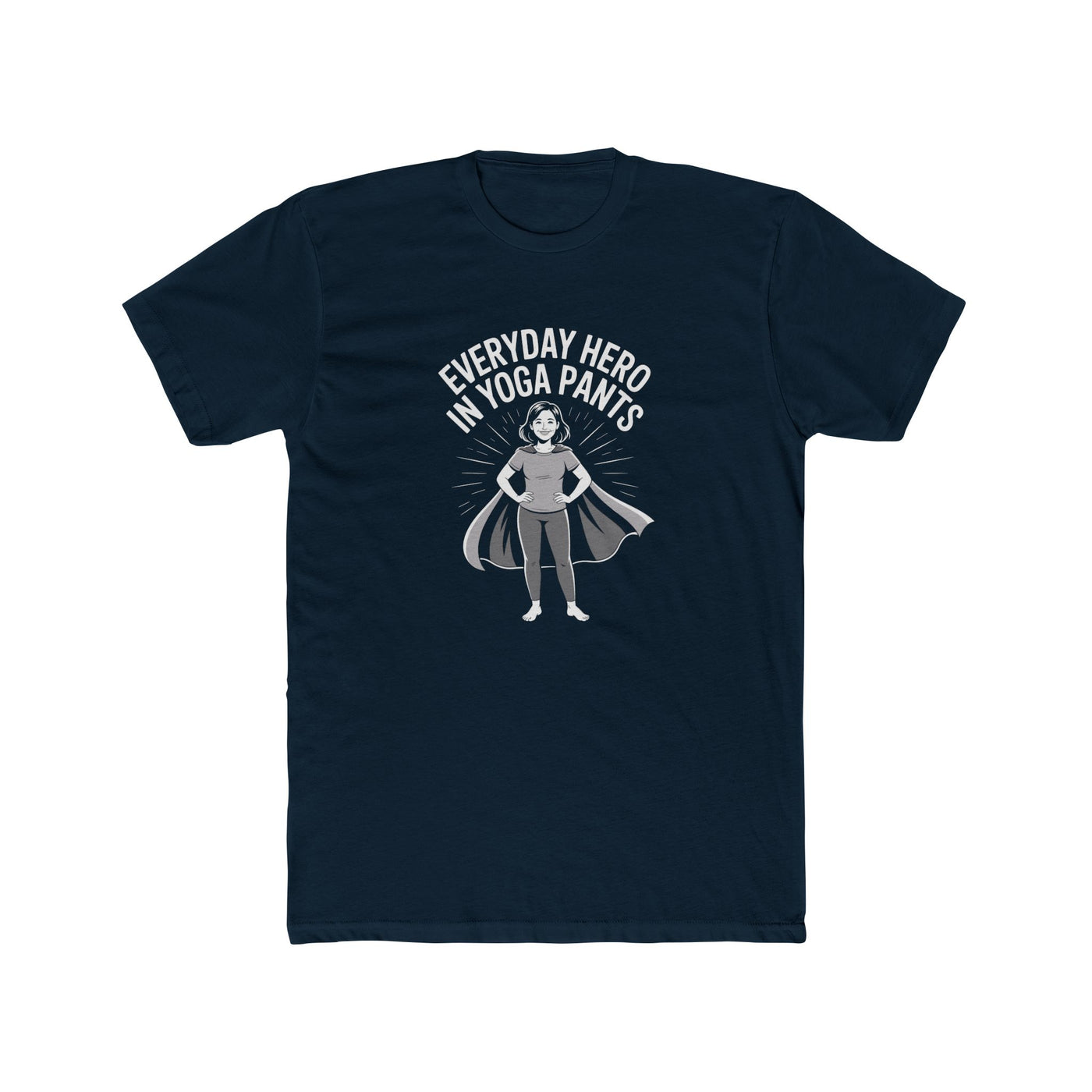 Everyday Hero in Yoga Pants Tee